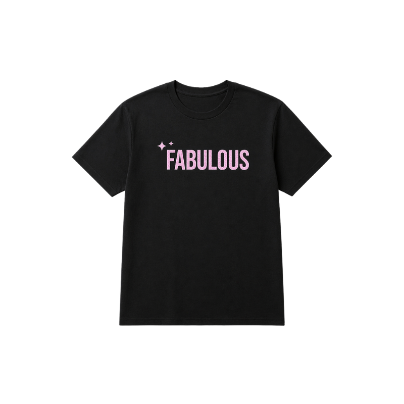 Fabulous T-Shirt
