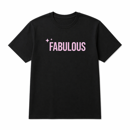 Fabulous T-Shirt